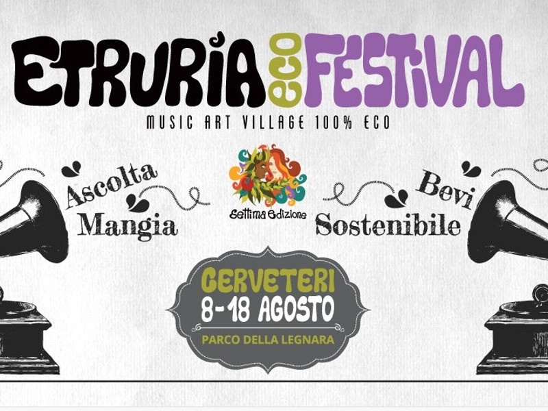 Etruria Eco Festival, Cerveteri, 8-18 agosto 2013