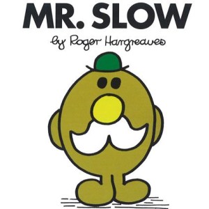 mr slow