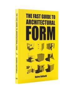 baires-raffaelli-the-fast-guide-to-architectural-f